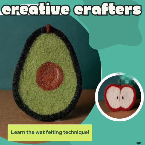 Wed., Feb. 28 at 7 pm: Creative Crafters: Wet Felting